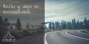 rutas-y-viajes-en-autocaravana