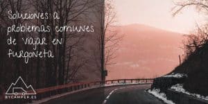 Soluciones-a-problemas-comunes-de-Viajar-en-Furgoneta